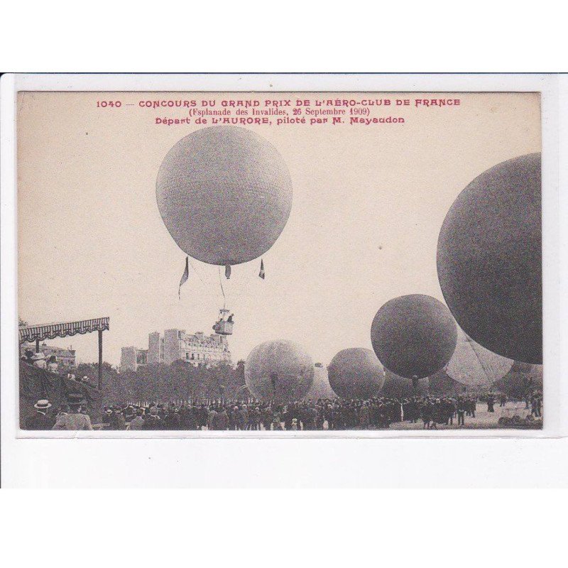 PARIS: 75007 concours du grand prix de l'aéro-club de france, départ de l'aurore piloté par Mayaudon - très bon état