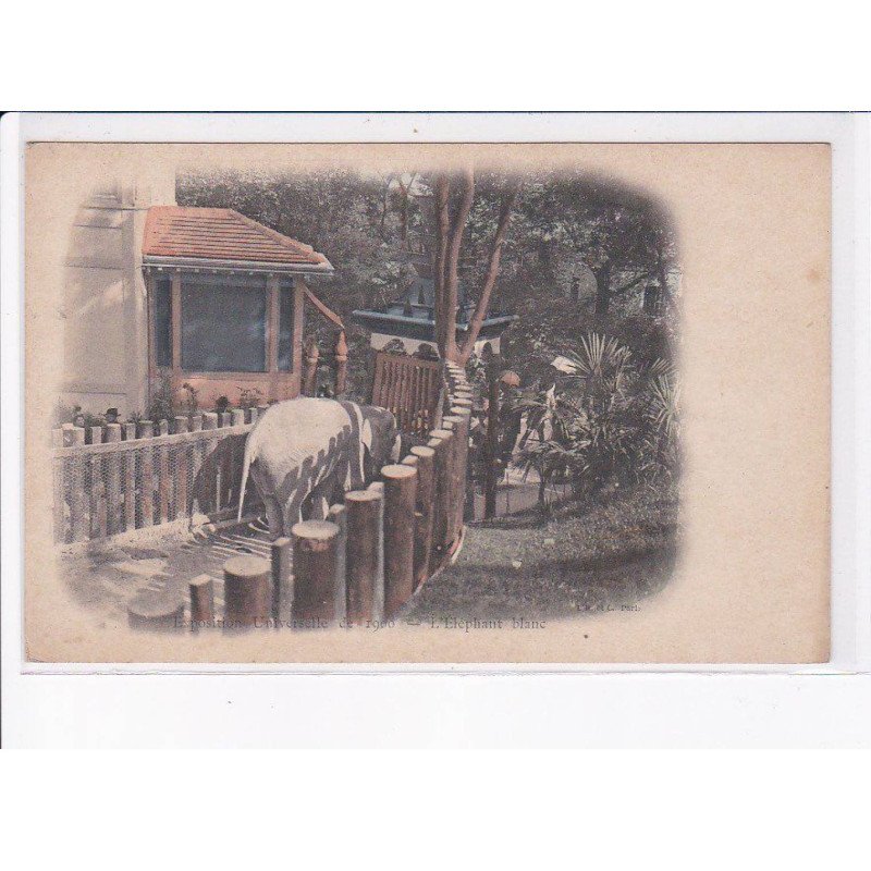 PARIS: exposition universelle 1900, éléphant blanc - très bon état