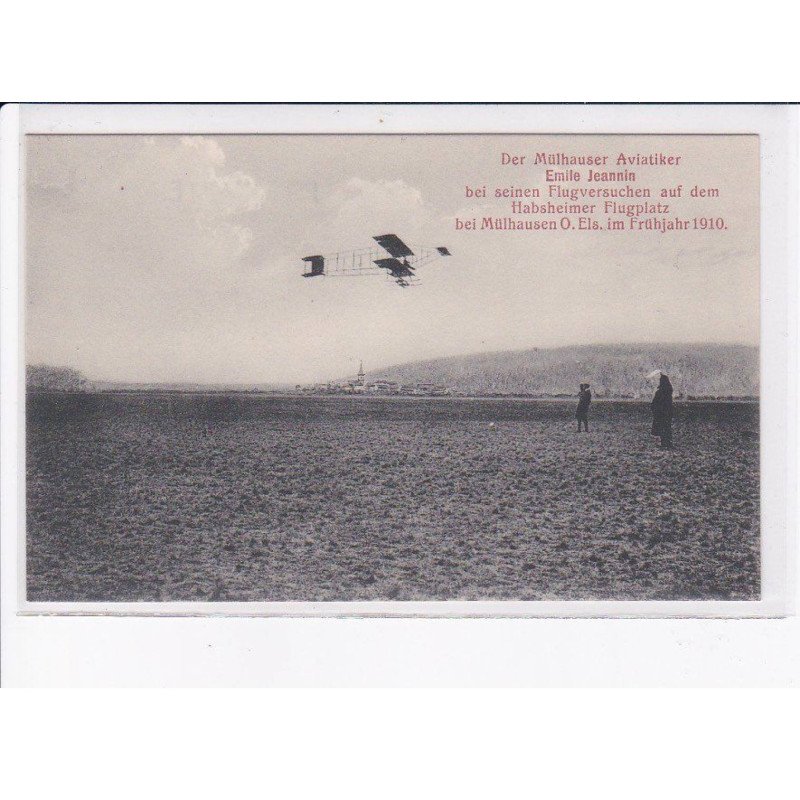 AVIATION: der mulhauser aviatiker Emile Jeannin, Mulhouse - très bon état