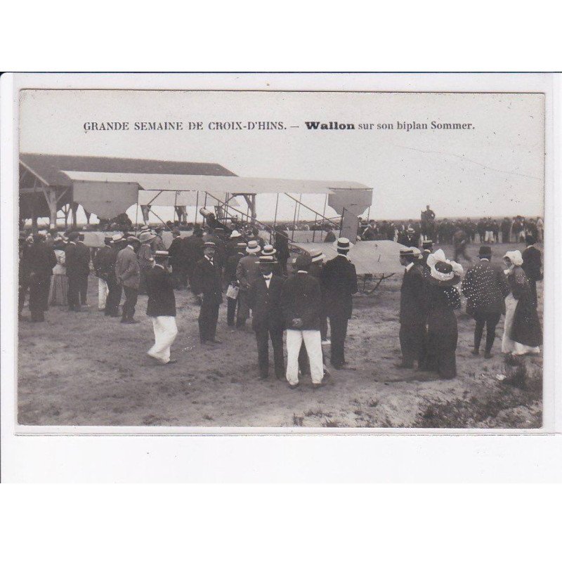 AVIATION: grande semaine de croix-d'hins, wallon sur son biplan sommer - très bon état