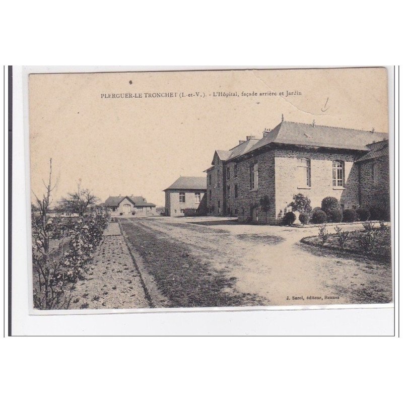 PLERGUER-le-TRONCHET : l'hopital, facade arriere et jardin - etat