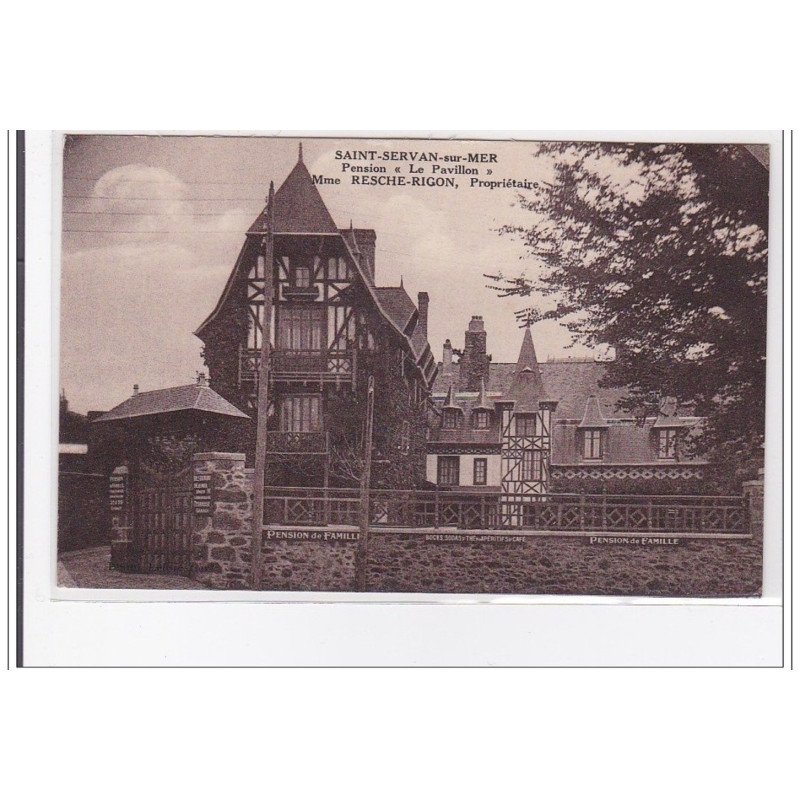 SAINT-SERVAN-sur-MER : pension """"le pavillion"""" mme resche-rigon, propriétaire - tres bon etat SAINT-SERVAN-sur-MER : pension """"le pavillion"""" mme resche-rigon, propriétaire - tres bon etat