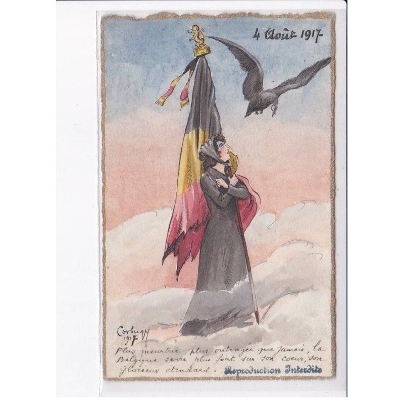 CORBUGY: politique, militaire, 4 août 1917, femme en noire, oiseau, drapeau belge - très bon état
