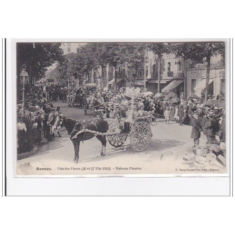 RENNES : fetes des fleurs 26 et 27 mai 1912, voitures fleuries - tres bon etat