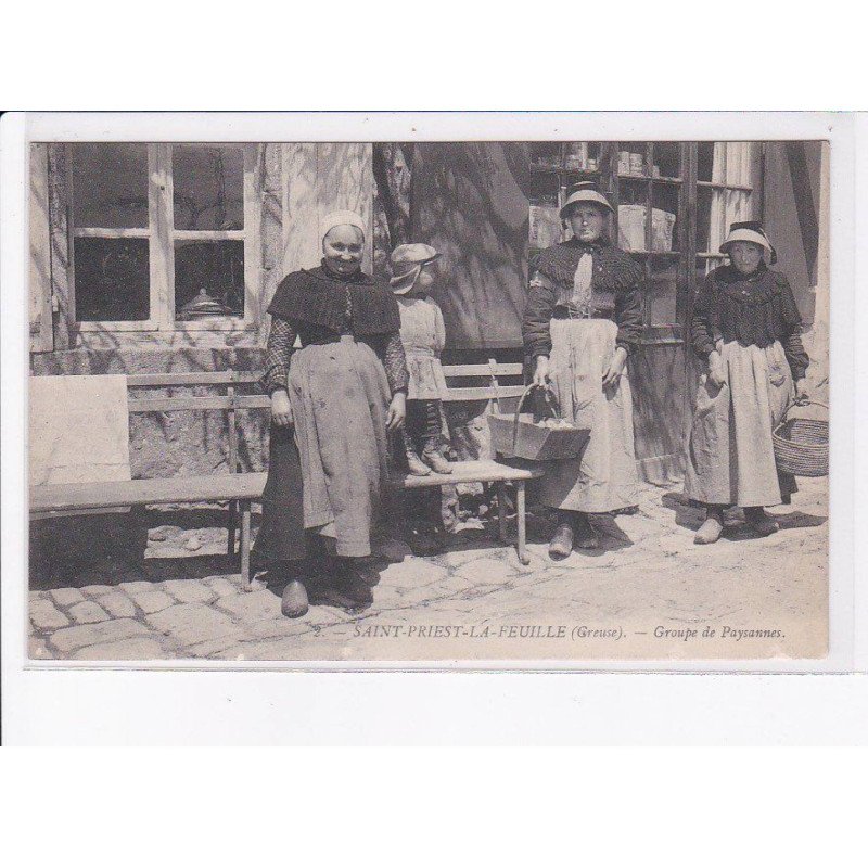 SAINT-PRIEST-la-FEUILLE: groupe de paysannes - très bon état