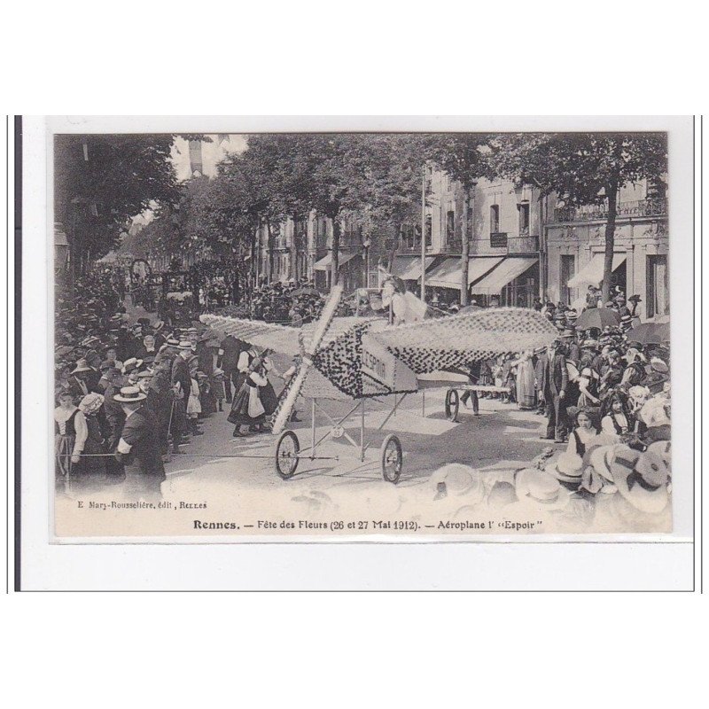 RENNES : fetes des fleurs 26 et 27 mai 1912, aeroplane, l'espoir - tres bon etat