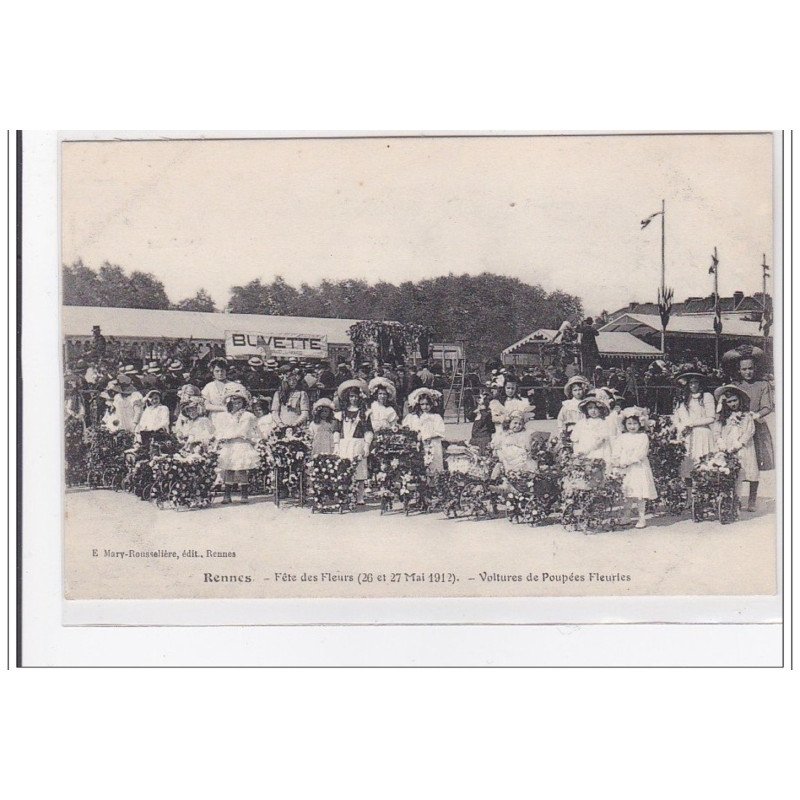 RENNES : fetes des fleurs 26 et 27 mai 1912, voitures de poupées fleuries  - tres bon etat