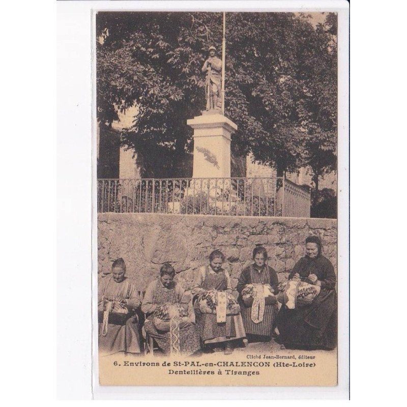 SAINT-PAL-de-CHALENCON environs:  dentellières à tiranges - très bon état