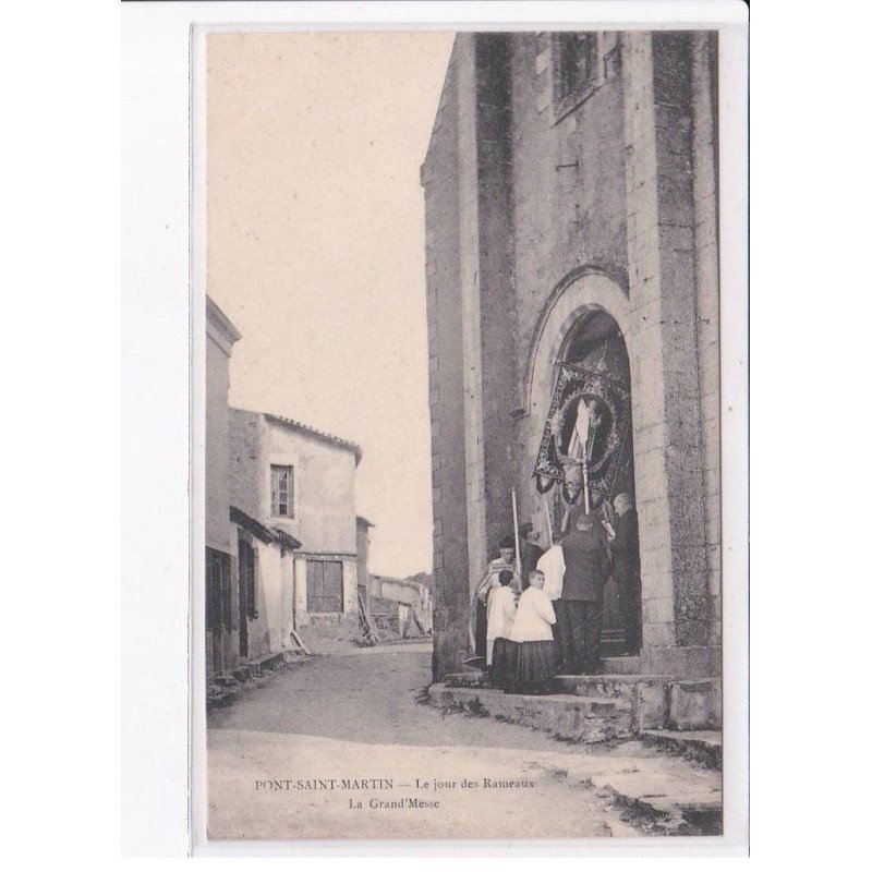 PONT-SAINT-MARTIN: le jour des rameaux, la grand-messe - très bon état