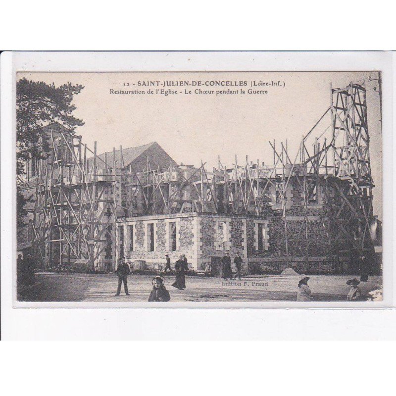 SAINT-JULIEN-de-CONCELLES: restauration de l'église, le choeur pendant la guerre - très bon état