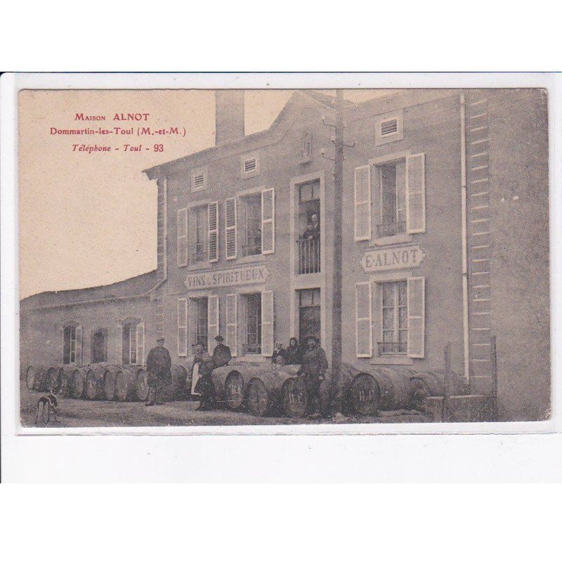 DOMMARTIN-LES-TOUL: maison alnot, marchand de vins - très bon état