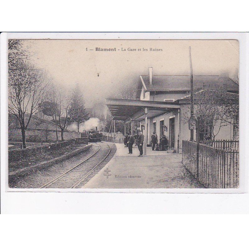 BLAMONT: la gare et les ruines - état