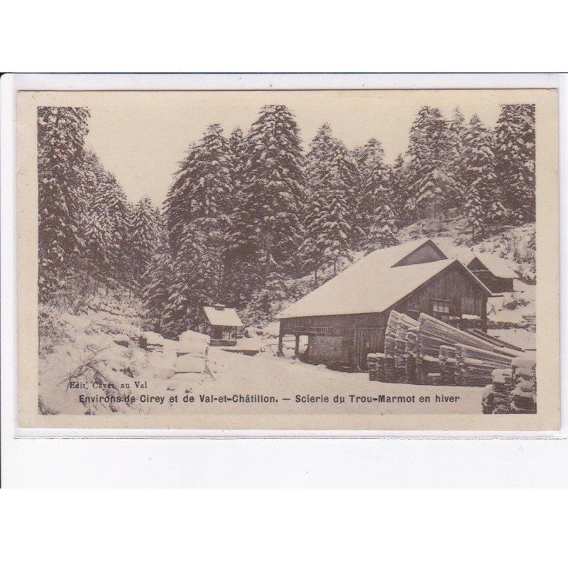 environs CIREY et VAL-et-CHÂTILLON: scierie du trou-marmmont en hiver - très bon état