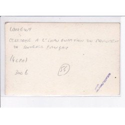 LONGWY: cérémonie à l'inauguration du monument du souvenir français 4CPA - très bon état