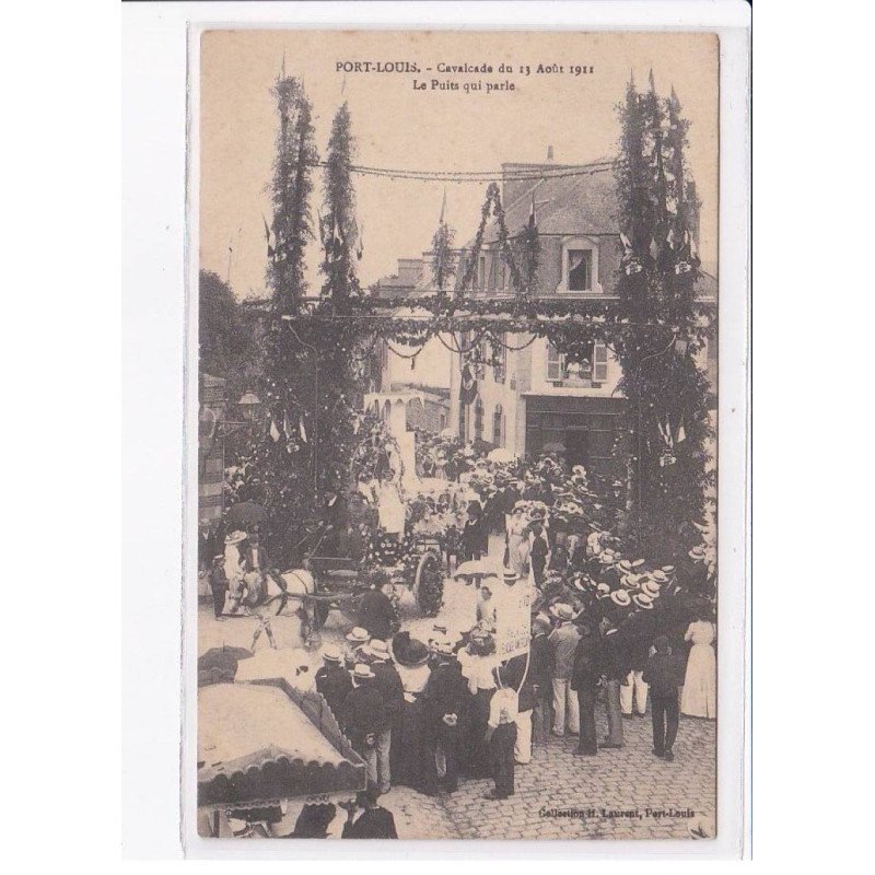 PORT-LOUIS: cavalcade 1911, le puits qui parle - très bon état