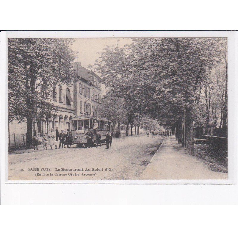 BASSE-YUTS: le restaurant au soleil d'or, en face la caserne général-lecomte, tramway - très bon état
