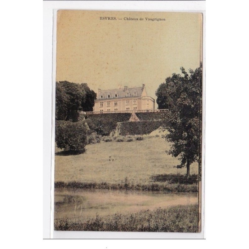 ESVRES : chateau de vaugrignon - tres bon etat