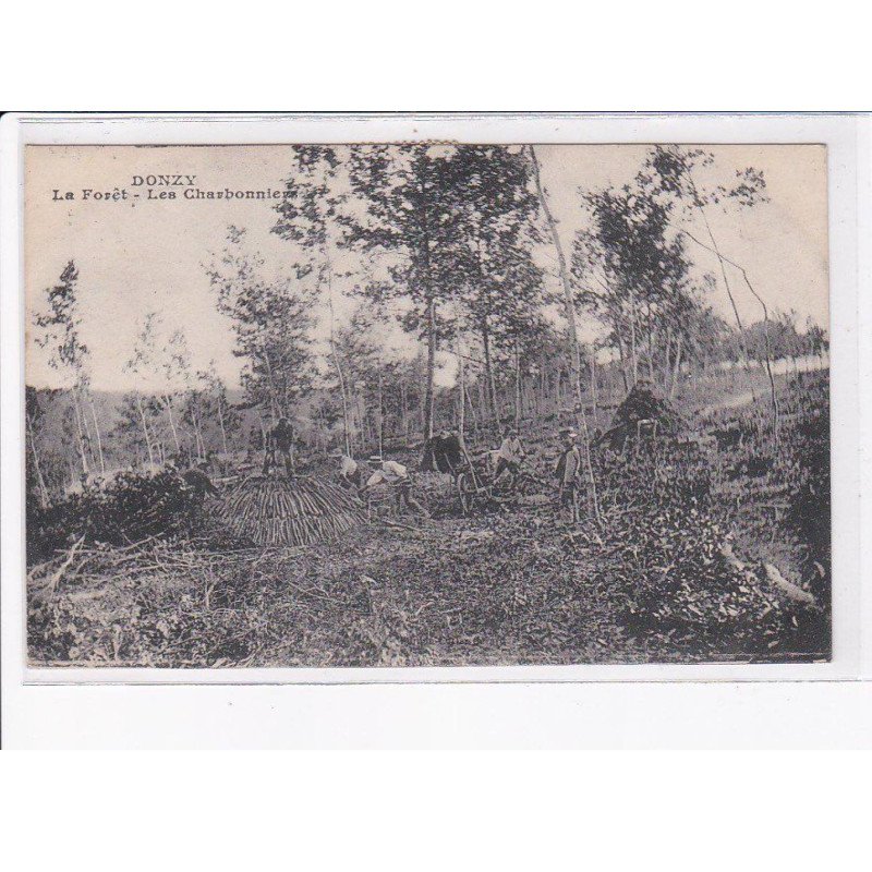 DONZY: la forêt, les charbonniers, bois - très bon état