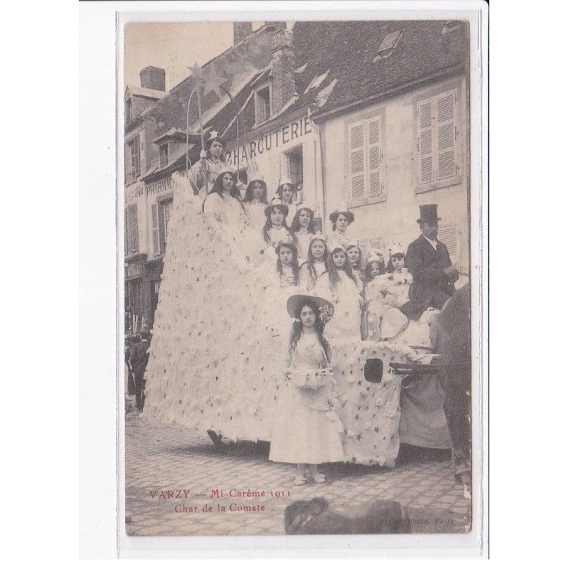 VARZY: mi-carême 1911, char de la comète - très bon état