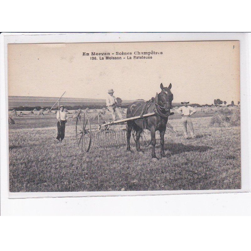 NIEVRE: la moisson, la rateleuse - très bon état