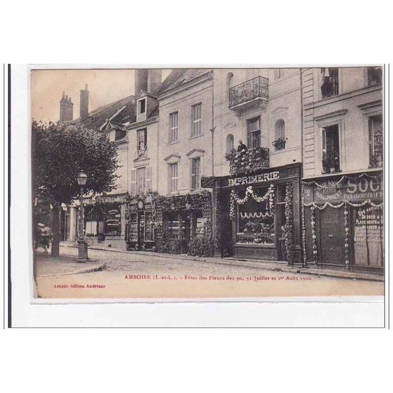 AMBOISE : fetes des fleurs des 31, 31 juillet et 1er aout 1910 - tres bon etat