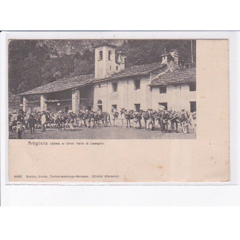 ITALIE: PIEMONTE: ARTIGLIERIA: (sosta al crot) vaile di ussegilo - état