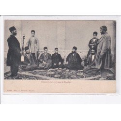 IRAQ: IRAK: commerçants persans à baghdad, perse iran - très bon état