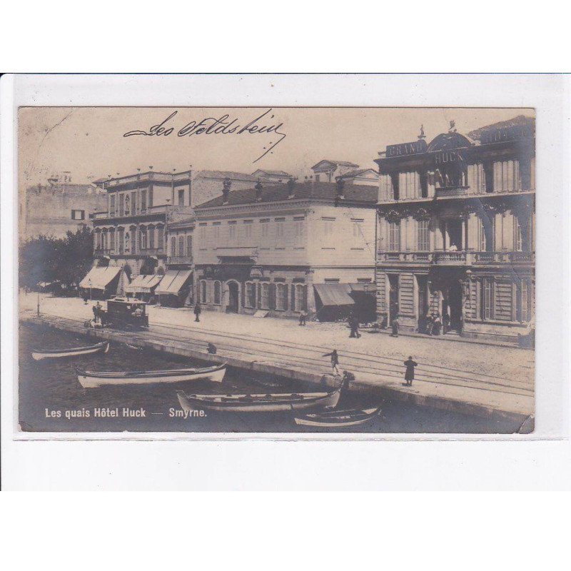 TURQUIE: SMYRNE: les quais hôtel huck - très bon état