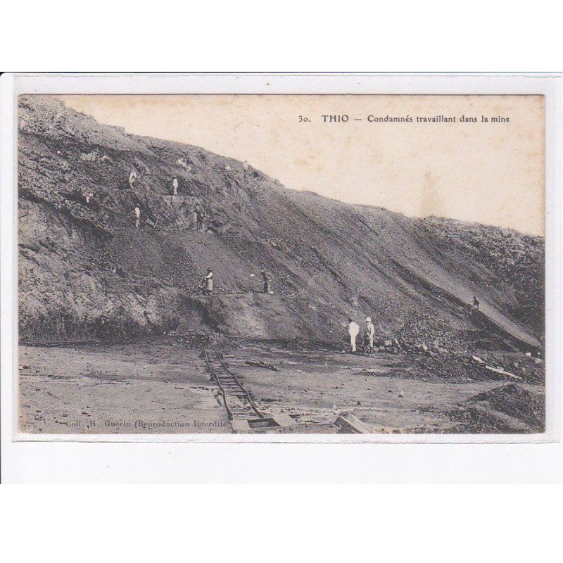 NOUVELLE-CALEDONIE: THIO: condamnés travaillant dans la mine - état