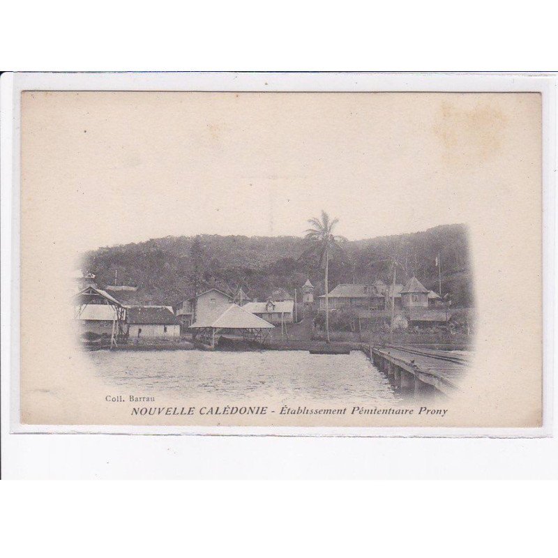 NOUVELLE-CALEDONIE: établissement pénitentiaire prony - état