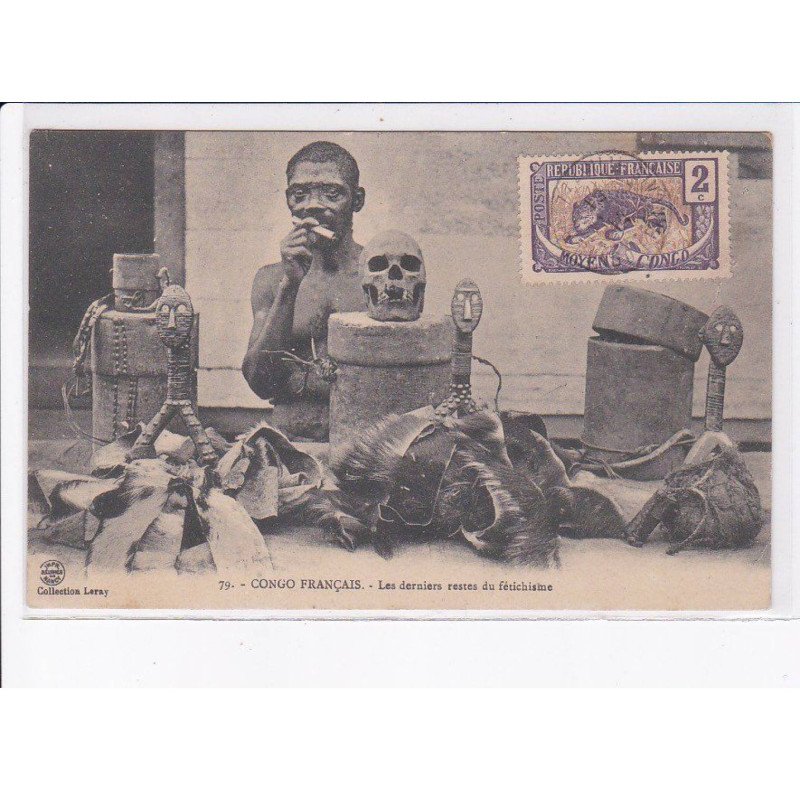 CONGO FRANCAIS: les derniers restes du fétichisme - très bon état