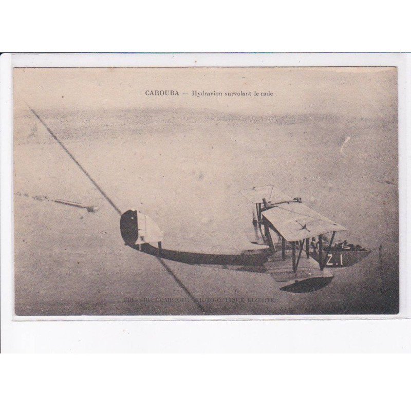 TUNISIE: CAROUBA: hydravion survolant le rade - très bon état