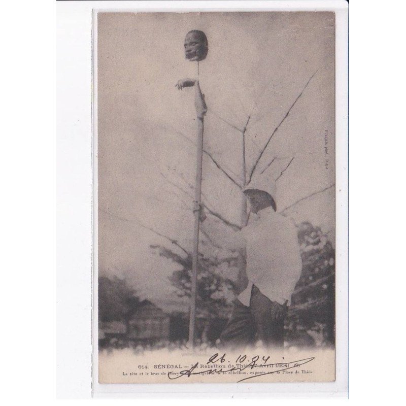 SENEGAL: la rébellion de Thiès 1904, la tête et le bras de l'instigateur de la rébellion - état
