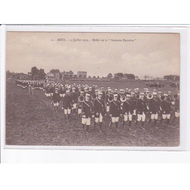 METZ: 14 juillet 1919, défilé de la "lorraine sportive" - très bon état