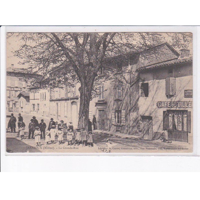 JARNIOUX: la grande-rue, café du tille - très bon état
