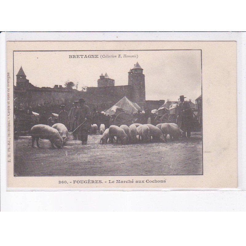 FOUGERES: le marché aux cochons - très bon état