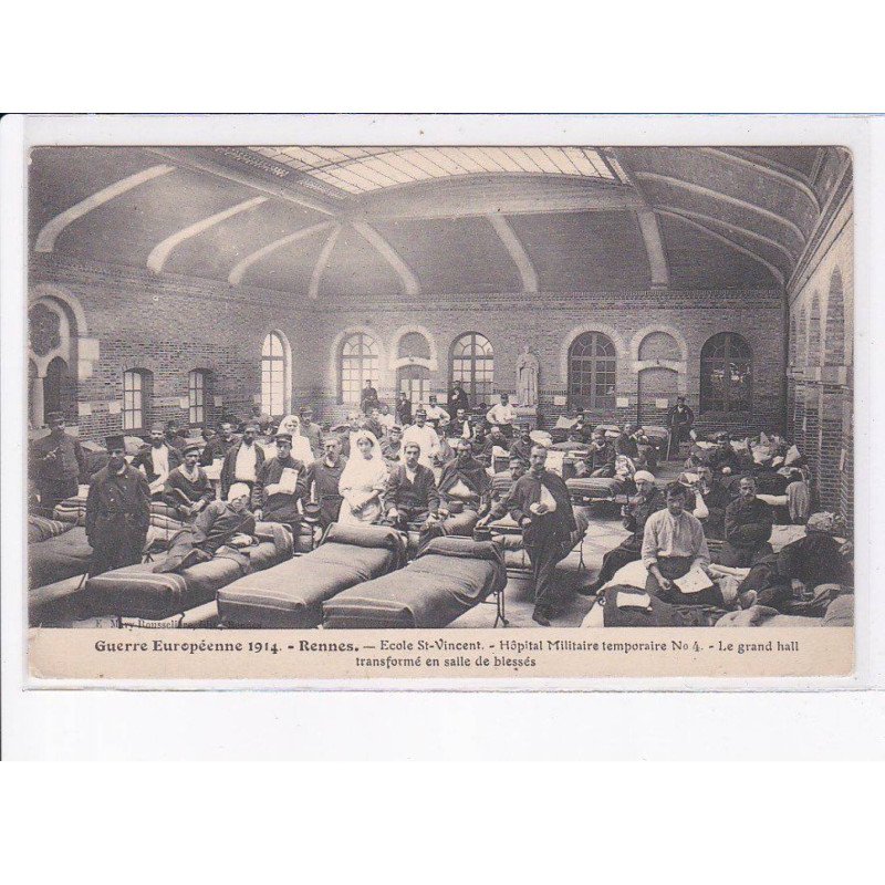 RENNES: guerre européenne 1914, école saint-vincent, hôpital militaire temporaire n°4 - état