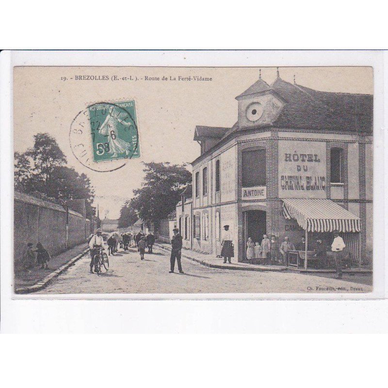 BREZOLLES: route de la ferté-vidame, hôtel du cheval blanc - très bon état