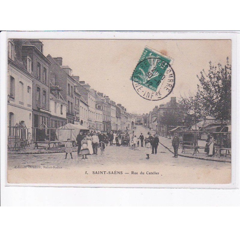 SAINT-SAENS: rue du catelier - très bon état
