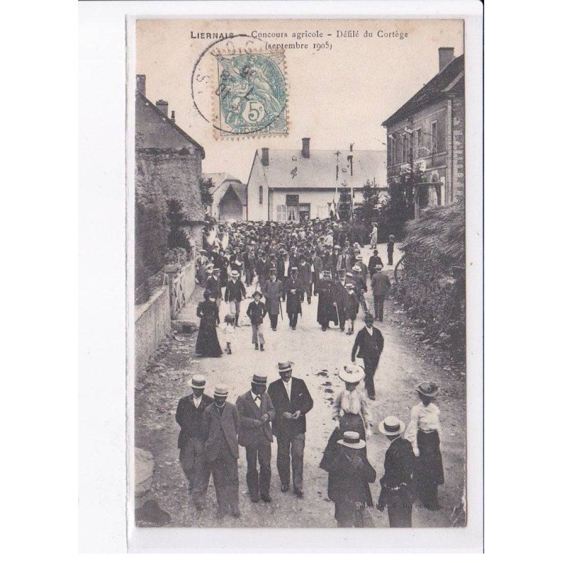 LIERNAIS: concours agricole, défilé du cortège septembre 1905 - très bon état