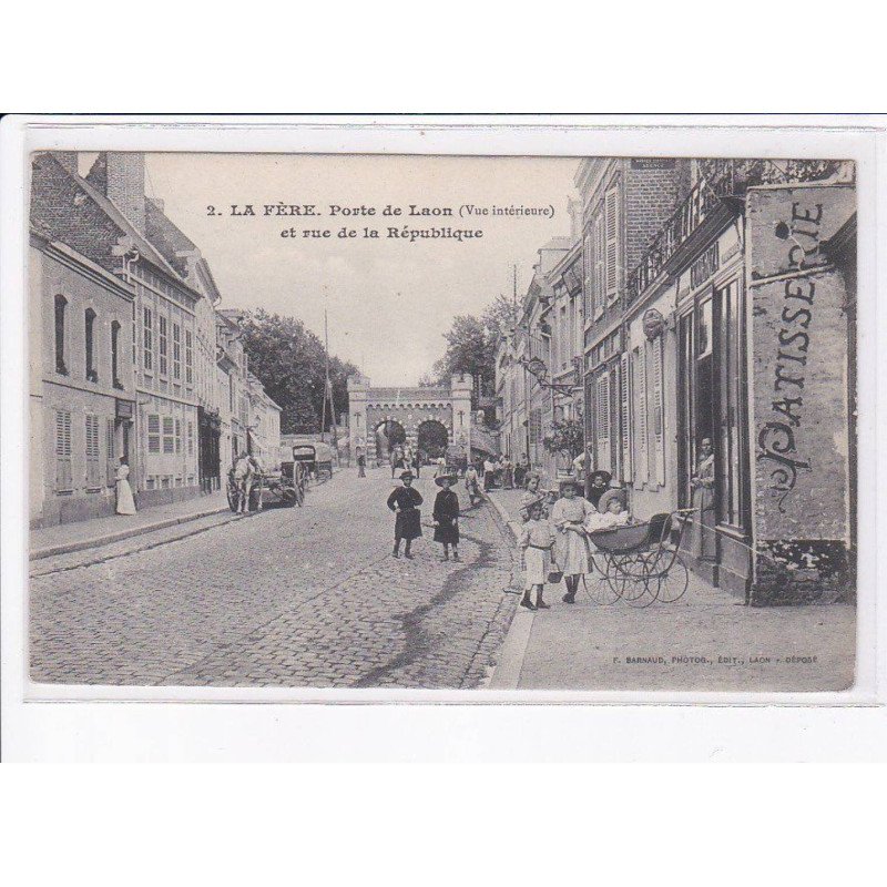LA FERE: porte de laon et rue de la république - très bon état