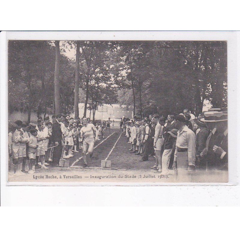 VERSAILLES: lycée hoche, inauguration du stade 5 juillet 1931 - très bon état