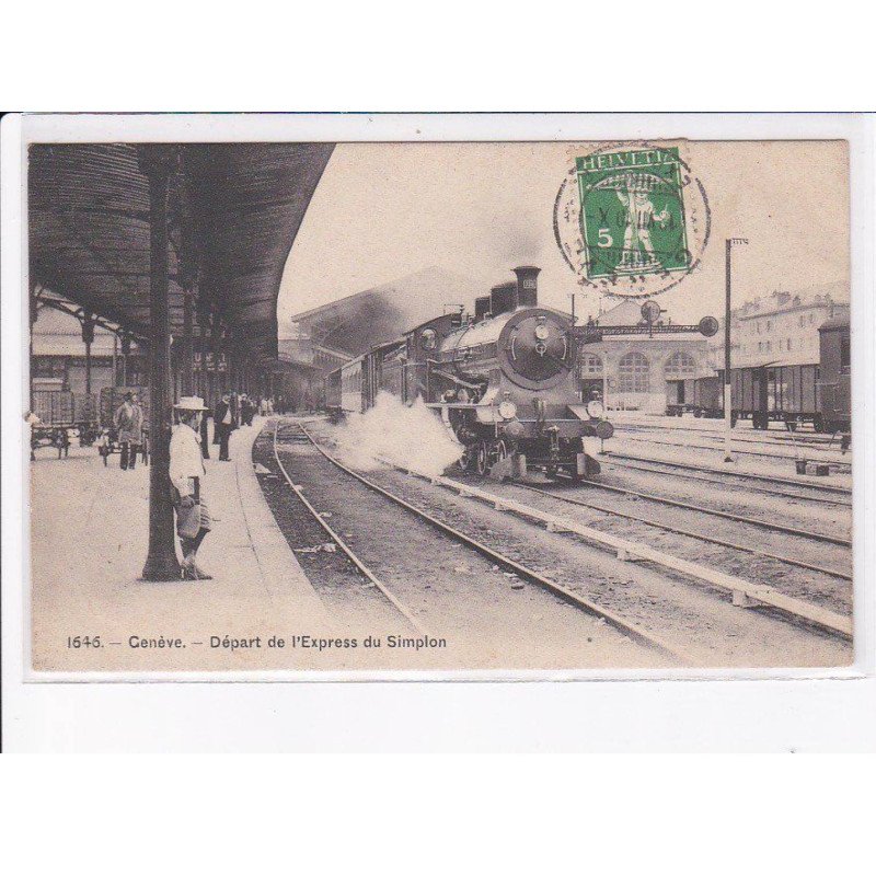 SUISSE: GENEVE: départ de l'express du simplon, train - très bon état