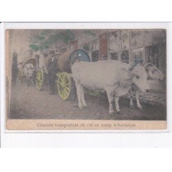 GRECE: chariots transportant du vin au camp à salonique (rare en couleur) - état