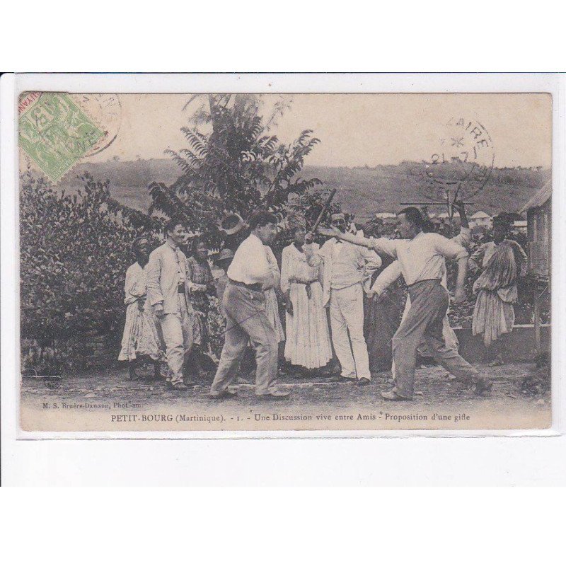 MARTINIQUE: PETIT-BOURG: une discussion vive entre amis, proposition d'une gifle - très bon état