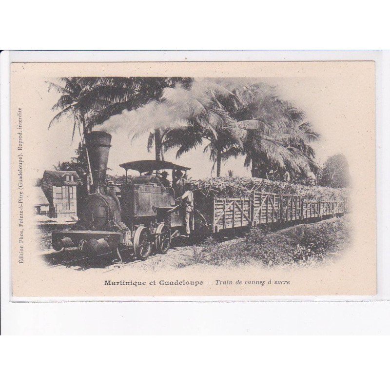 MARTINIQUE et GUADELOUPE: train de cannes à sucre - très bon état