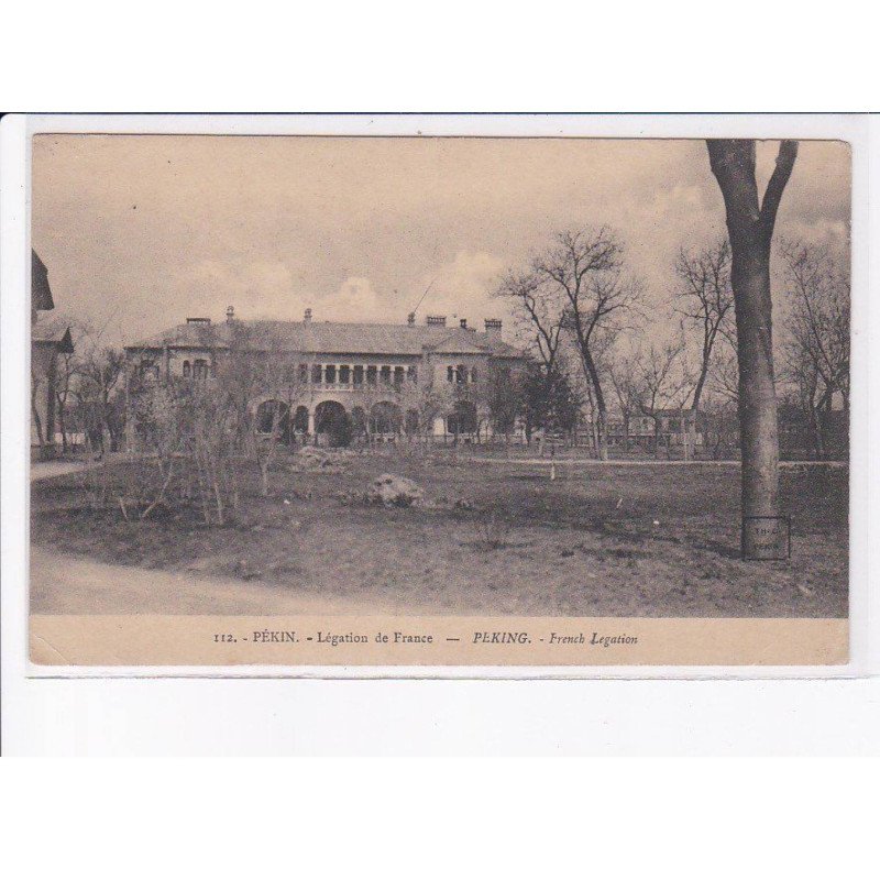 CHINE: PEKIN: légation de france - très bon état