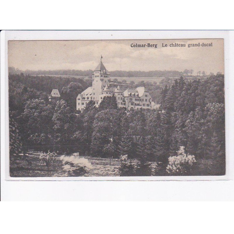 LUXEMBOURG: colmar-berg, le château grand-ducal - très bon état