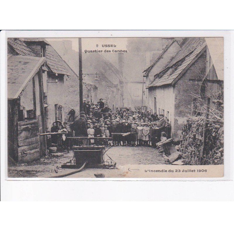 USSEL: quartier des cannes, incendie du 23 juillet 1906 - état