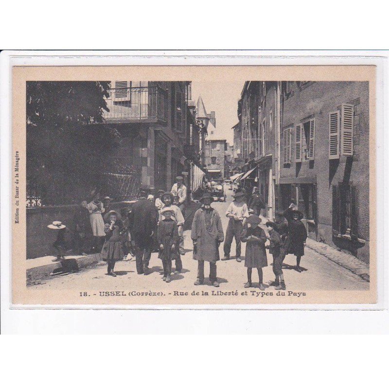 USSEL: rue de la liberté et types du pays - très bon état